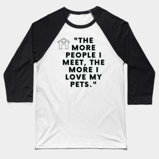 Celebrate Your Love for Pets with this Awesome T-Shirt Design Baseball T-Shirt